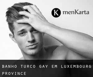 Banho Turco Gay em Luxembourg Province