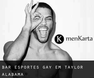 Bar Esportes Gay em Taylor (Alabama)