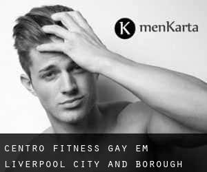 Centro Fitness Gay em Liverpool (City and Borough)