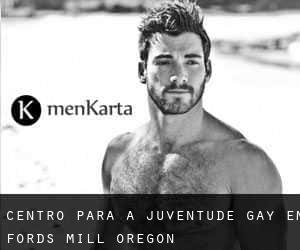 Centro para a juventude Gay em Fords Mill (Oregon)